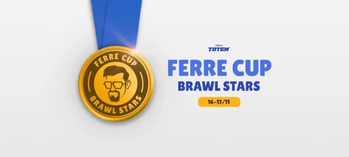 Ferre Cup 2024 Brawl Stars